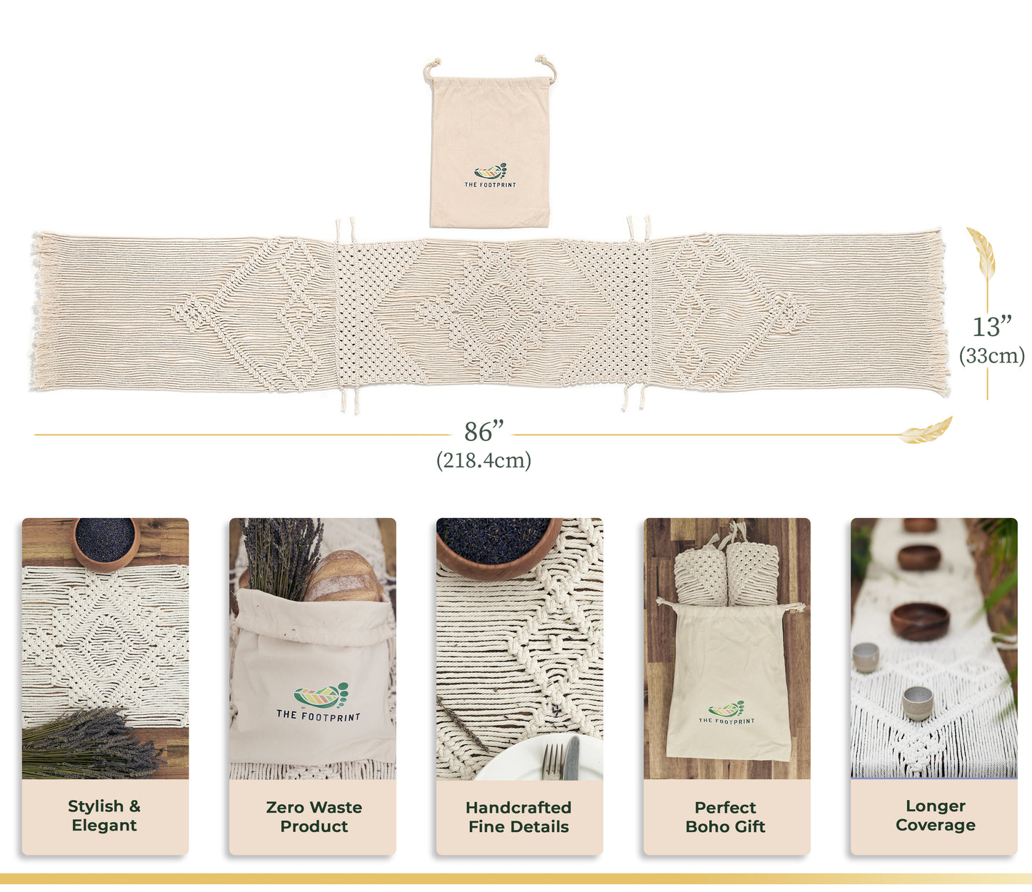 Infographic of macrame table runner and cotton drawstring pouch - dimensions marked and beniefits are highlighted as stylish and elegant, zero waste product, handcrafted fine details, perfect boho gift, longer coverage. 